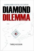Diamond Dilemma: Shaping Korea for the 21st Century 1430306416 Book Cover