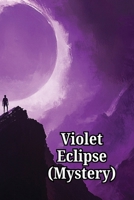 Violet Eclipse (Mystery) B0DRDTKHF7 Book Cover