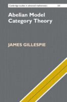 Abelian Model Category Theory (Cambridge Studies in Advanced Mathematics) 100944946X Book Cover