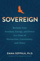 A Sovereign Life: The Secret Science of Psychological Freedom 1401975062 Book Cover