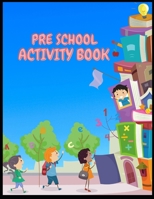 Pre School Activity Book: For Kids Ages 3-6 Who Extremely Love colouring , animal math , dream jobs etc B09DDWY9B8 Book Cover