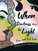 When Darkness Meets the Light: Live and Let Live B0CVDP78VB Book Cover