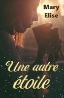 Une autre étoile B08C47S4NZ Book Cover