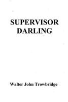 Supervisor Darling 1484010094 Book Cover