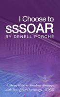 I Choose to SSSOAR 0692790942 Book Cover