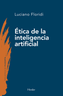 Ética de la inteligencia artificial (Spanish Edition) 8425450659 Book Cover