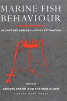 Marine Fish Behaviour in Capture and Abundance Estimation ("Fishing News" Books) 0852382111 Book Cover