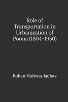 Role of Transportation in Urbanization of Poona B0CC2FJ4QV Book Cover