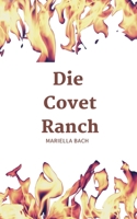 Die Covet Ranch (German Edition) 374077245X Book Cover