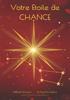 Votre Etoile de Chance (La Maison et le Bureau Feng-Shui) (French Edition) B0DXPZL8B2 Book Cover