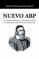 Nuevo ABP: Una versión personal del aprendizaje basado en problemas como didáctica interactiva 1506501206 Book Cover