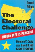 Electoral Challenge: Theory Meets Practice 1933116617 Book Cover