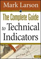 The Complete Guide to Technical Indicators 1592802737 Book Cover