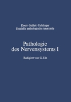 Pathologie Des Nervensystems I: Durchblutungsstorungen Und Gefasserkrankungen Des Zentralnervensystems 3642511538 Book Cover