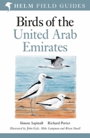 Birds of the United Arab Emirates. by Simon Aspinall, Richard Porter 1472982576 Book Cover