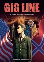 Gig Line: A Comic Book Autobiography B0F4RXV3P5 Book Cover
