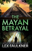 The Mayan Betrayal 1806564718 Book Cover