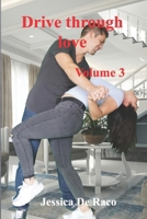 Drive through love: Volume 3 B09HG54W1Y Book Cover