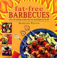 Fat Free Barbecues 0754801098 Book Cover