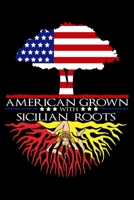 Journal: Sicilian Roots American Grown US Italy Italian Sicily Black Lined Notebook Writing Diary - 120 Pages 6 x 9 1705901328 Book Cover