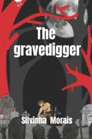 The gravedigger. B0G3P2TWWF Book Cover