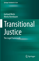 Transitional Justice: The Legal Framework 3662651505 Book Cover