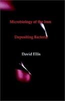 Microbiology of the Iron - Depositing Bacteria 1929148097 Book Cover