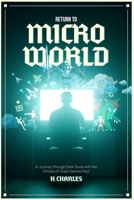 Return to Microworld: A Journey Through Dark Souls with the Ghosts of Video Games Past 1069523011 Book Cover