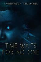 Time Waits For No One 1548967114 Book Cover