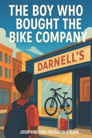 The Boy Who Bought the Bike Company B0F8VKZ2T2 Book Cover