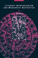 Literary Impressionism and Modernist Aesthetics