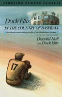 Dock Ellis in the Country of Baseball 067165988X Book Cover