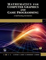 Mathematics for Computer Graphics and Game Programming: A Self-Teaching Introduction 1683923561 Book Cover