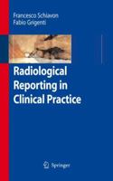 Radiological Reporting in Clinical Practice 8847006813 Book Cover