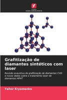 Grafitização de diamantes sintéticos com laser (Portuguese Edition) 6208265584 Book Cover