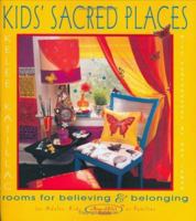 Kids' Sacred Places: Rooms for Believing and Belonging 0977039005 Book Cover