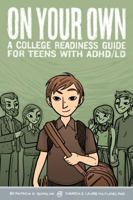 On Your Own: A College Readiness Guide for Teens with ADHD/LD 1433809559 Book Cover