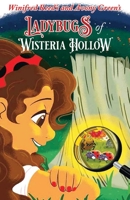 Ladybugs Of Wisteria Hollow B093WBR8D2 Book Cover