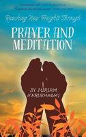 Reaching New Heights Through Prayer and Meditation 1934152412 Book Cover