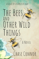 The Bees and Other Wild Things 1951860446 Book Cover