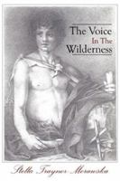 The Voice In The Wilderness 1425993028 Book Cover