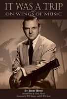 It Was a Trip on Wings of Music 1574241311 Book Cover