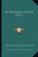 In Naaman's House 1023493020 Book Cover