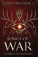 Songs of War: A Dance of Darkness 9083007103 Book Cover