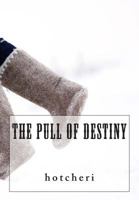 The Pull of Destiny 1499106882 Book Cover