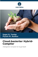 Cloud-basierter Hybrid-Compiler (German Edition) 6209846564 Book Cover