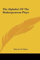 The Alphabet Of The Shakespearean Plays 1162890169 Book Cover