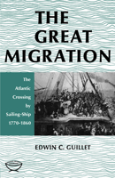 Great Migration: The Atlantic Crossing by Sailing-Ship Since 1770 0802060161 Book Cover