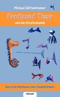 Ferdinand Tixoo Und Die Korallenbande 385022323X Book Cover