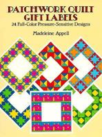 Patchwork Quilt Labels: 24 Full-Color Pressure-Sensitive Designs 0486250784 Book Cover